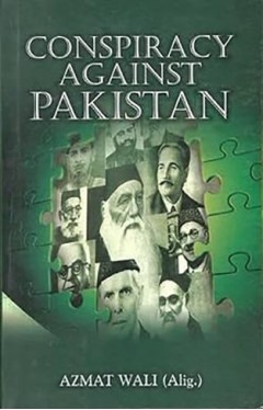 Conspiracy Against Pakistan